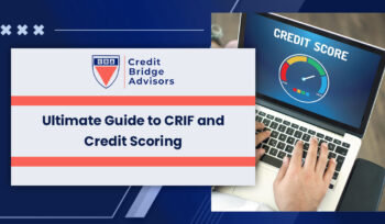 Ultimate Guide to CRIF and Credit Scoring