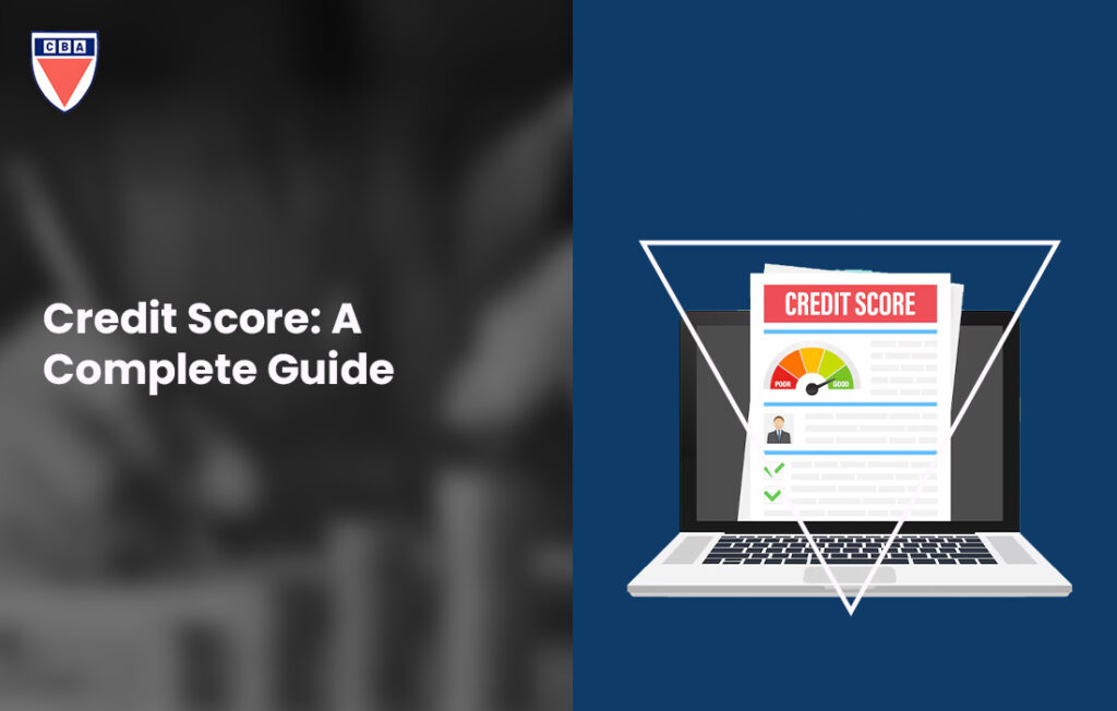 Credit Score A Complete Guide